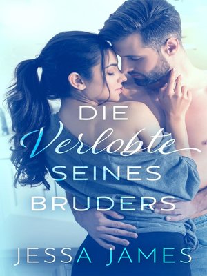 cover image of Die Verlobte seines Bruders